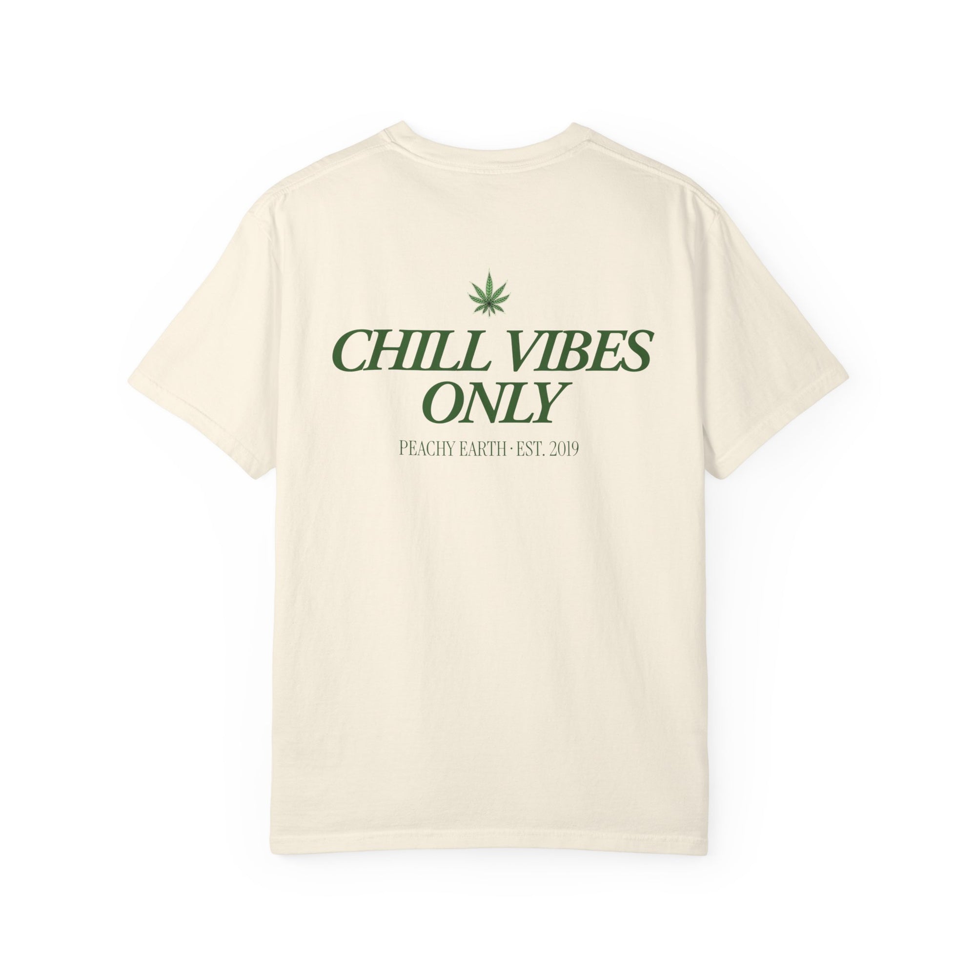 Chill Vibes Only T-Shirt
