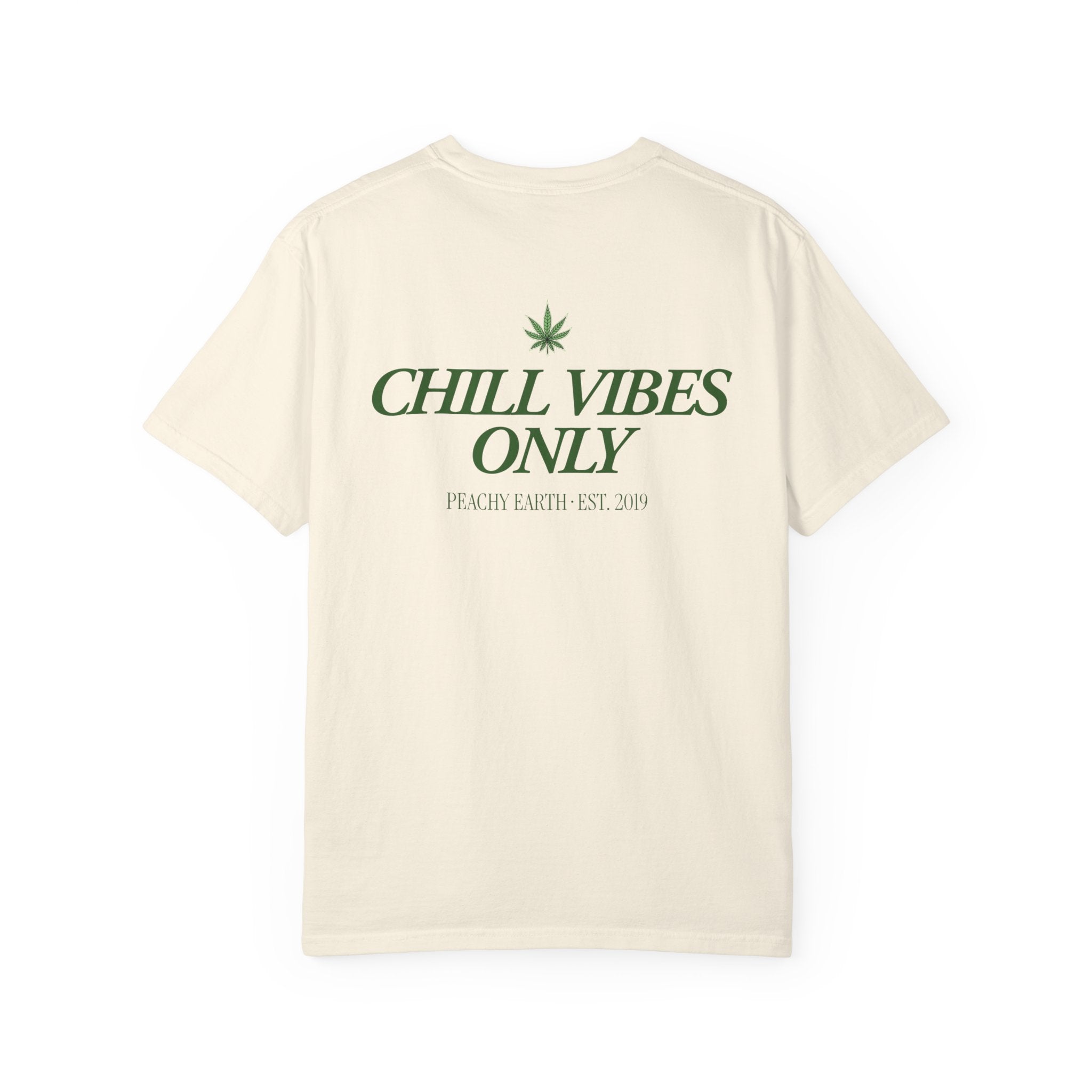 Chill Vibes Only T-Shirt