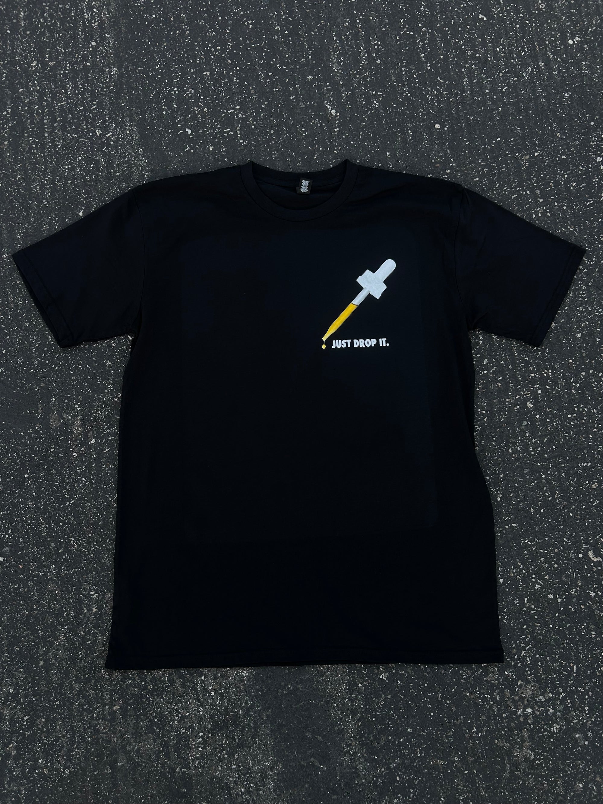 Just Drop It T-Shirt