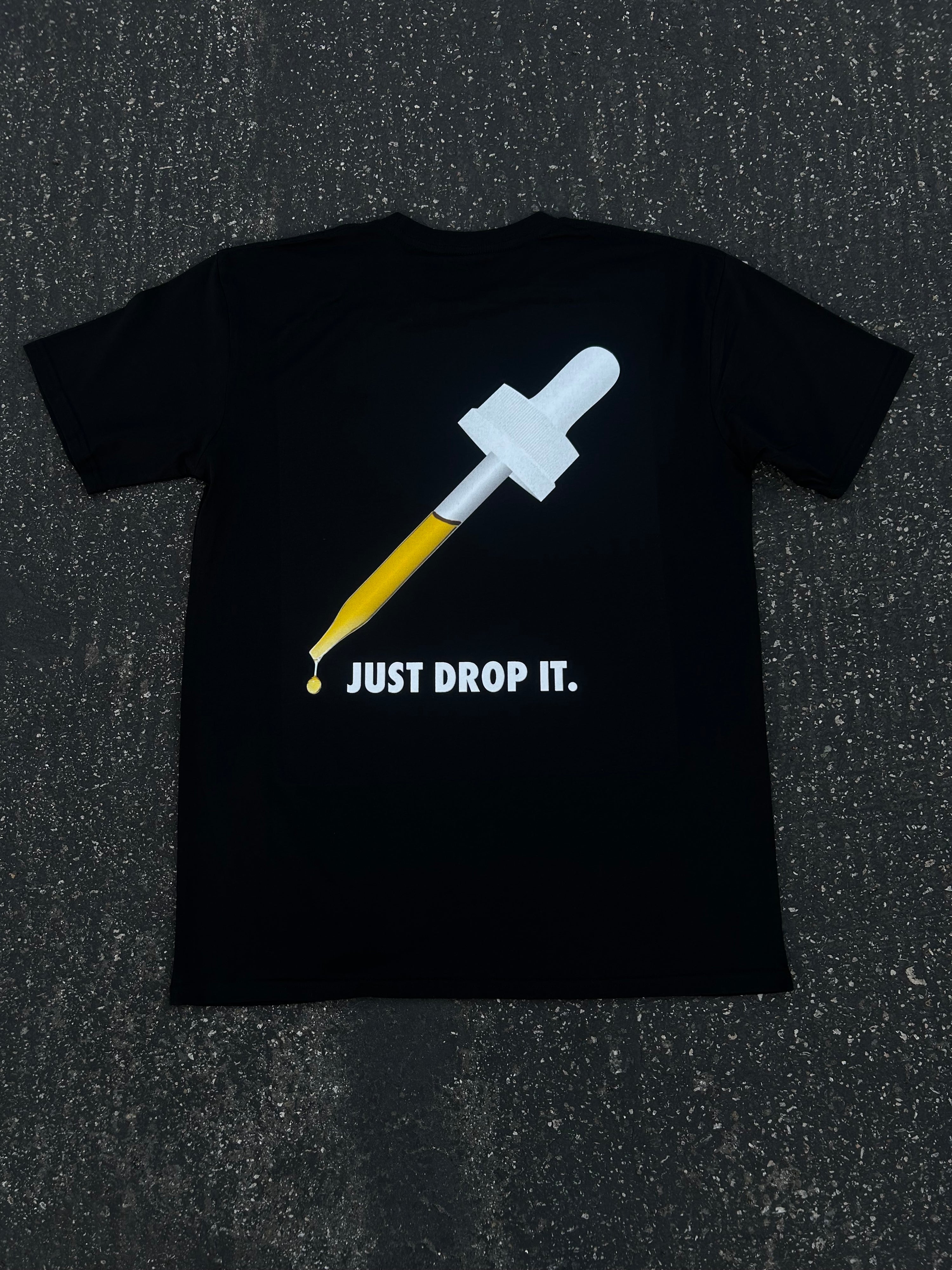 Just Drop It T-Shirt