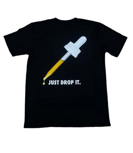 Just Drop It T-Shirt